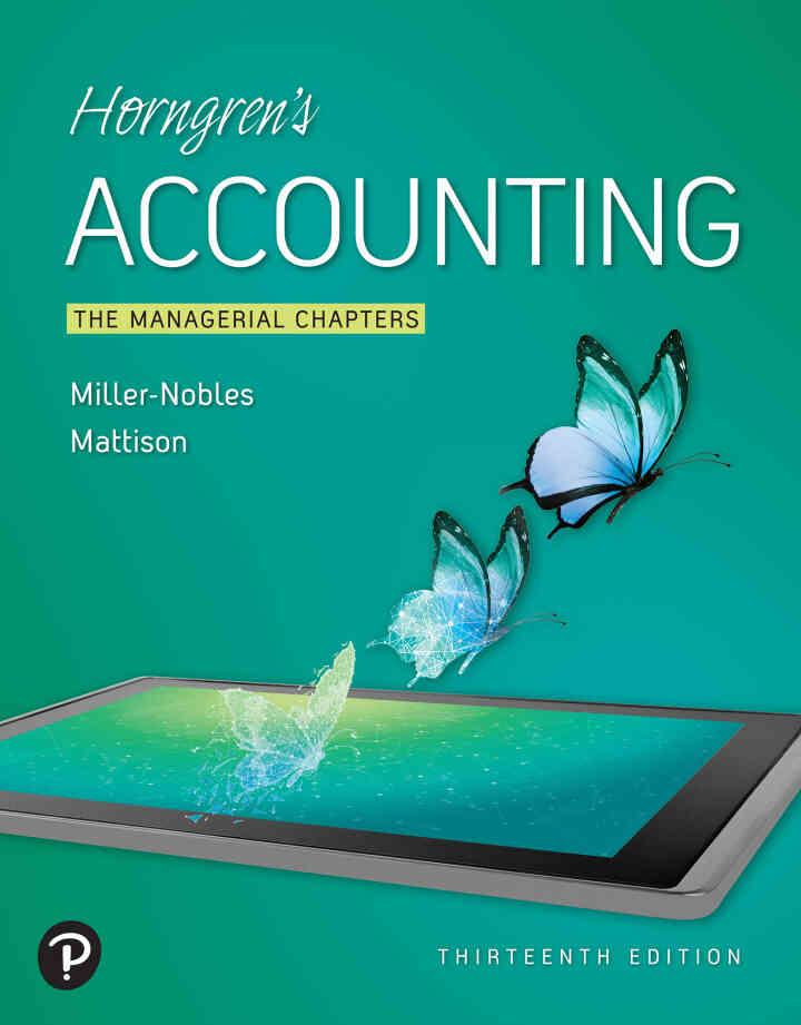 Horngren's Accounting: The Managerial Chapters, 13th Edition