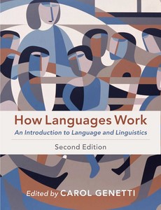 How Languages Work An Introduction to Language and Linguistics 2nd Edition by Carol Genetti