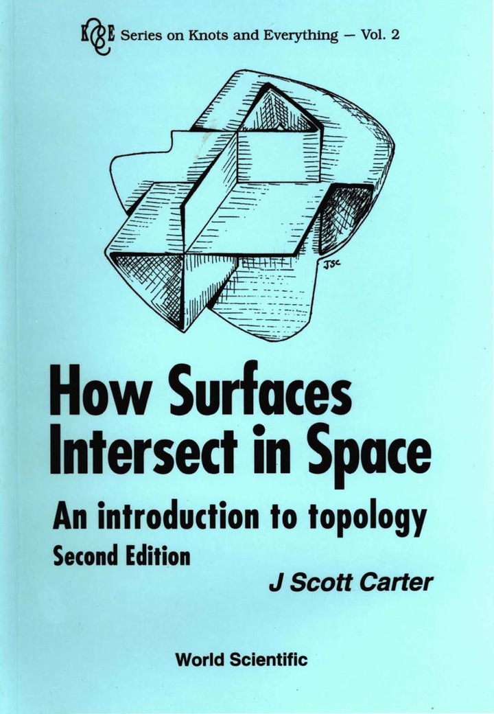 How Surfaces Intersect In Space: An Introduction To Topology