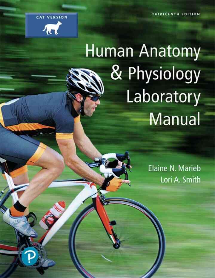 Human Anatomy &amp; Physiology Laboratory Manual, Cat Version, 13th Edition