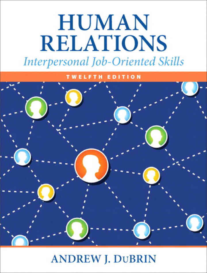 Human Relations: Interpersonal Job-Oriented Skills, 12th Edition