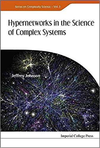 Hypernetworks In The Science Of Complex Systems