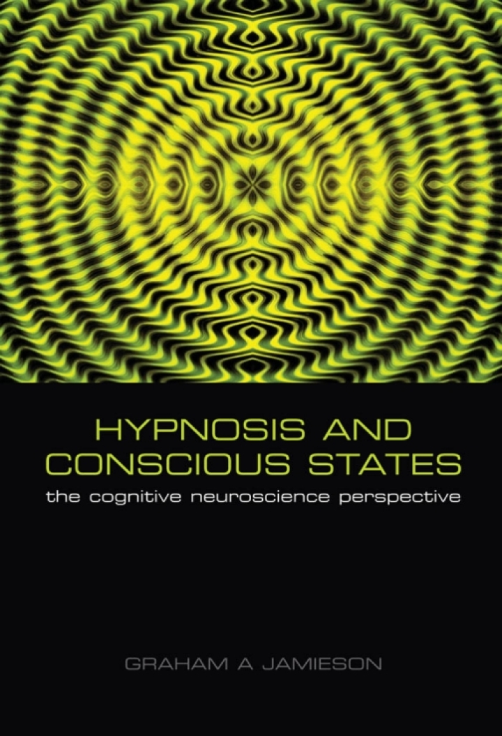 Hypnosis and Conscious States: The cognitive neuroscience perspective