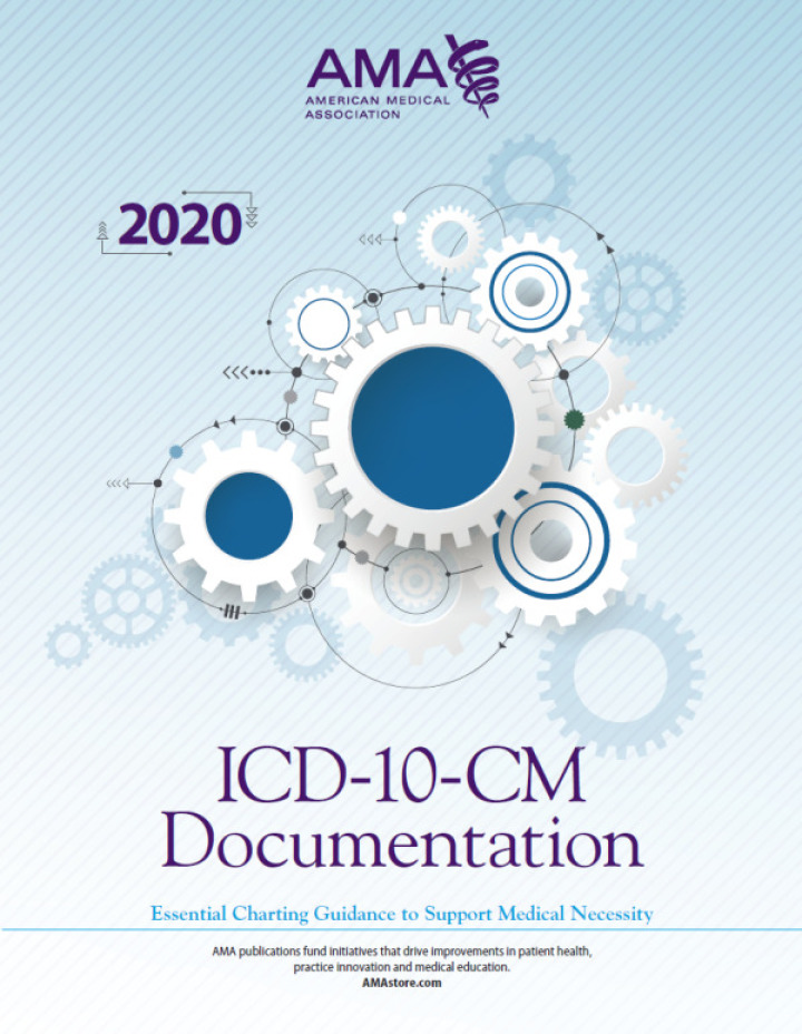ICD-10-CM Documentation 2020: Essential Coding Guidance to Support Medical Necessity
