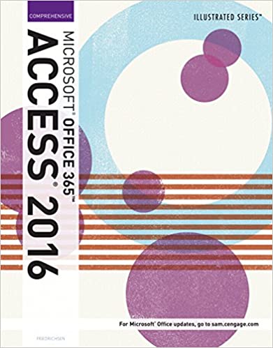 Illustrated Microsoft Office 365 &amp; Access 2016: Comprehensive