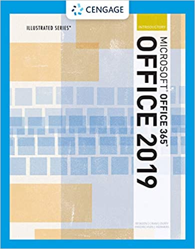 Illustrated Microsoft Office 365 &amp; Office 2019 Introductory, 1st Edition
