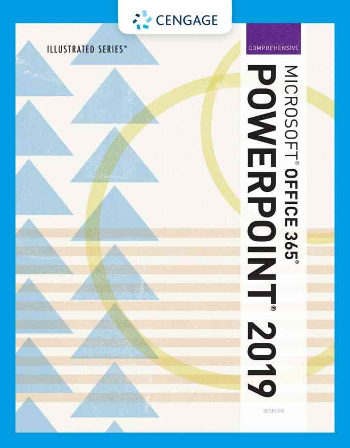 Illustrated Microsoft Office 365 &amp; PowerPoint 2019 Comprehensive