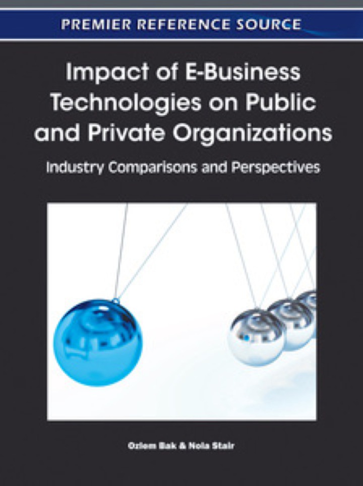 Impact of E-Business Technologies on Public and Private Organizations