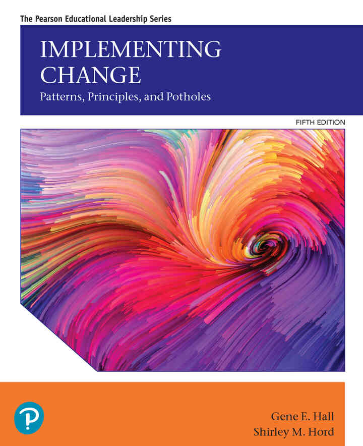 Implementing Change: Patterns, Principles, and Potholes, 5th Edition