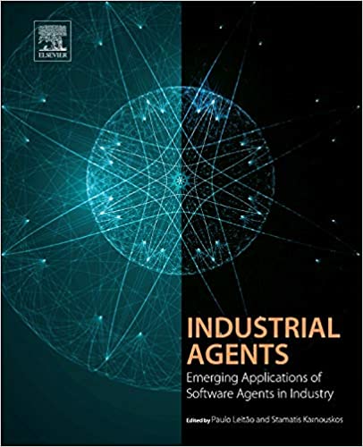 Industrial Agents: Emerging Applications of Software Agents in Industry