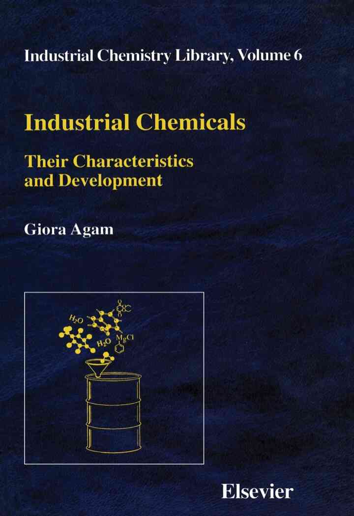 Industrial Chemicals: Their Characteristics and Development