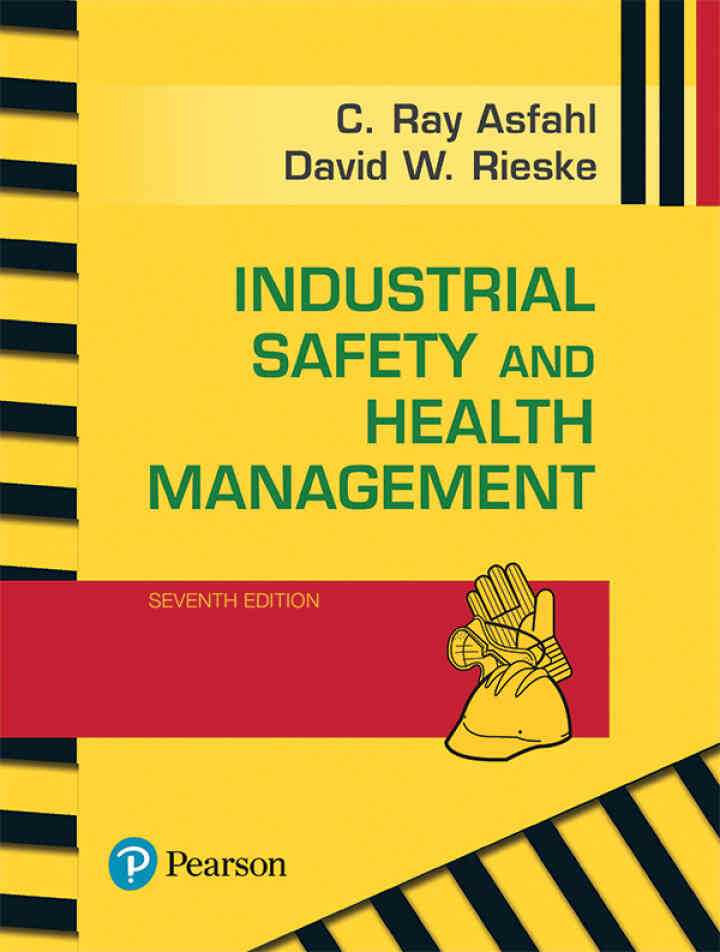 Industrial Safety and Health Management, 7th Edition