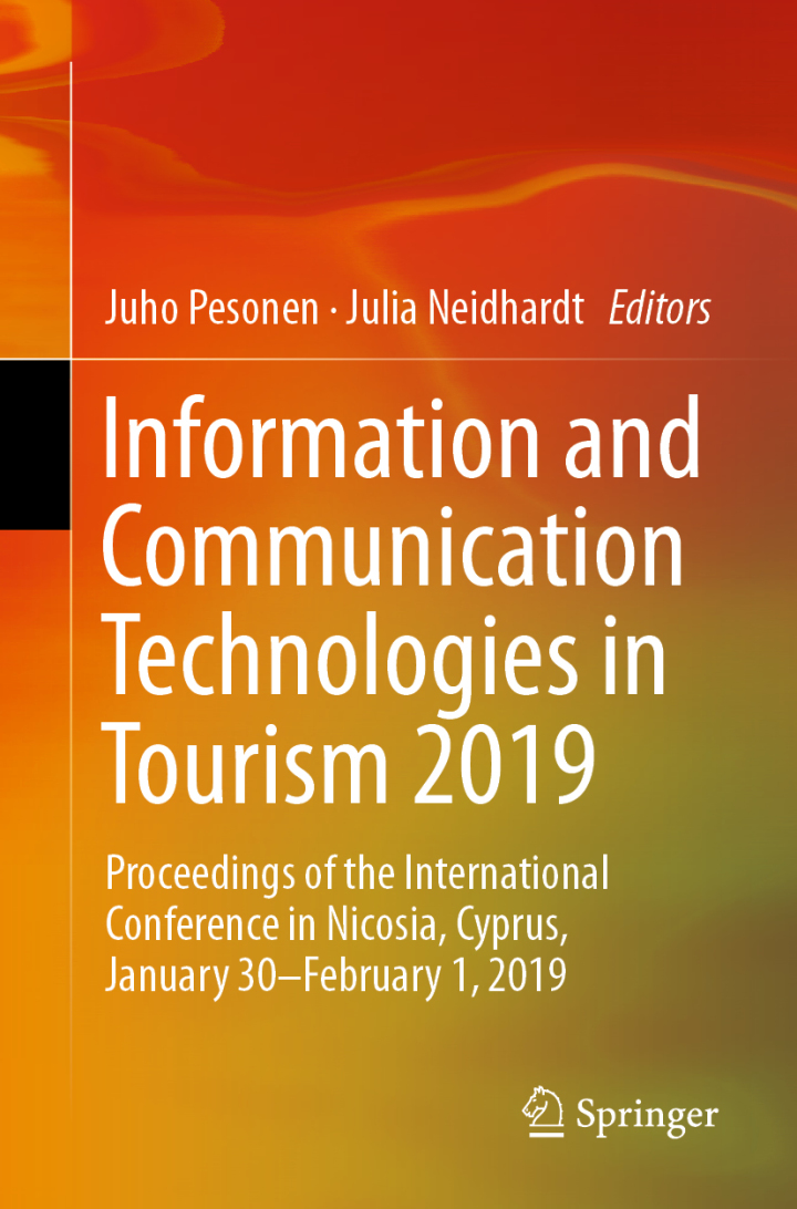 Information and Communication Technologies in Tourism 2019: Proceedings of the International Conference in Nicosia, Cyprus, January 30�February 1, 2019