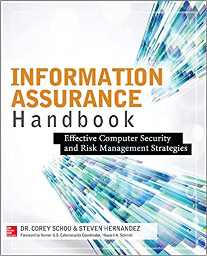 Information Assurance Handbook: Effective Computer Security and Risk Management Strategies
