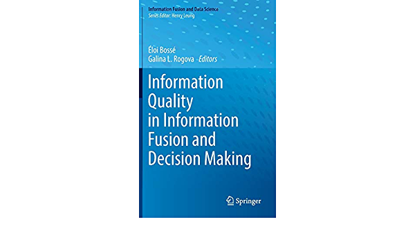 Information Quality in Information Fusion and Decision Making