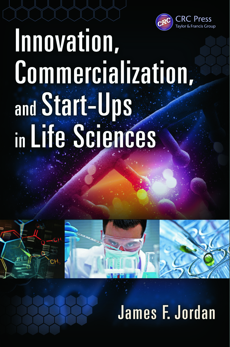 Innovation, Commercialization, and Start-Ups in Life Sciences