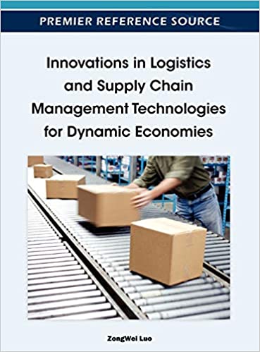 Innovations in Logistics and Supply Chain Management Technologies for Dynamic Economies