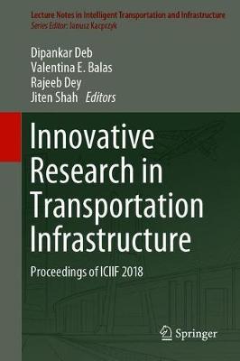 Innovative Research in Transportation Infrastructure: Proceedings of ICIIF 2018