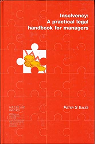 Insolvency: A Practical Legal Handbook for Managers