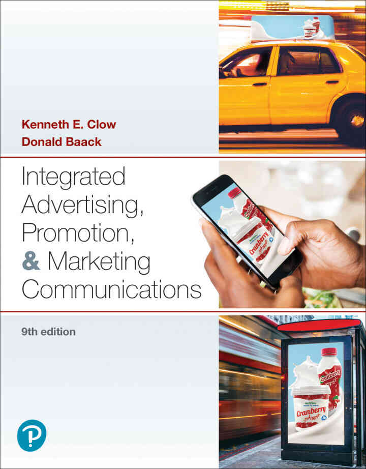 Integrated Advertising, Promotion, and Marketing Communications, 9th Edition