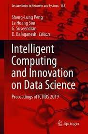 Intelligent Computing and Innovation on Data Science: Proceedings of ICTIDS 2019