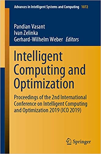 Intelligent Computing and Optimization: Proceedings of the 2nd International Conference on Intelligent Computing and Optimization 2019 (ICO 2019)