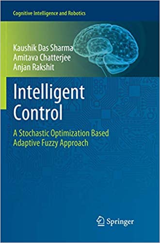 Intelligent Control: A Stochastic Optimization Based Adaptive Fuzzy Approach