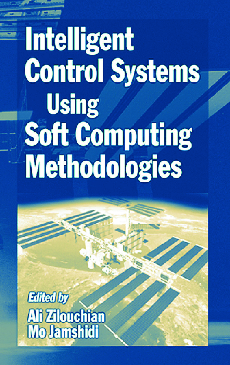 Intelligent Control Systems Using Soft Computing Methodologies