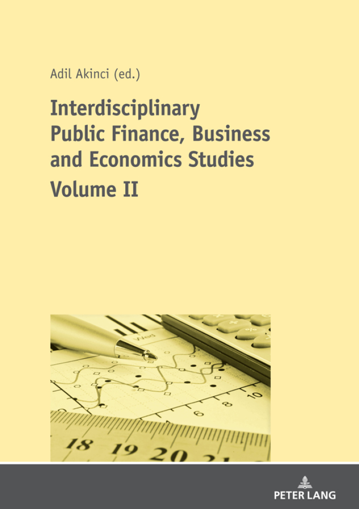 Interdisciplinary Public Finance, Business and Economics Studies - Volume II: Volume II