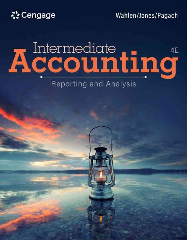 Intermediate Accounting: Reporting and Analysis, 4th Edition