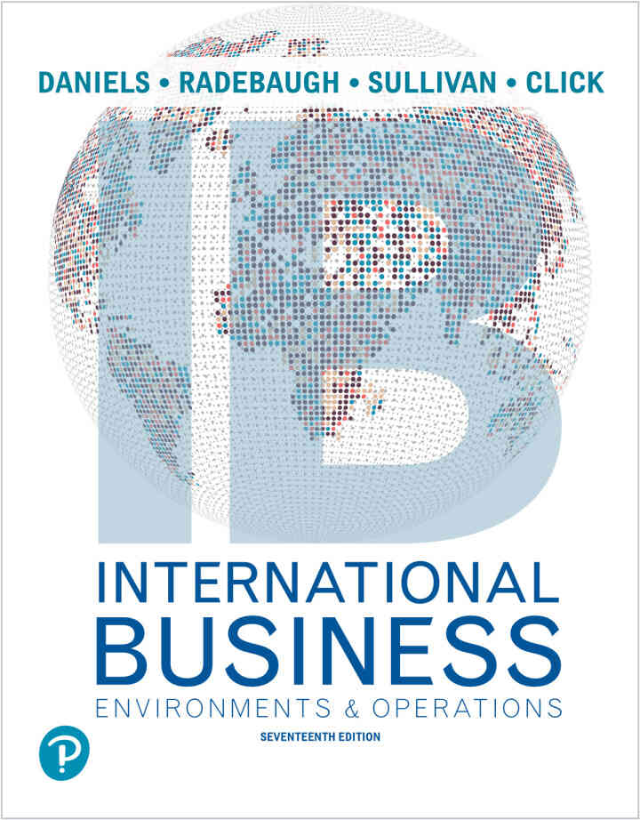 International Business: Environments and Operations, 17th Edition