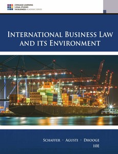 International Business Law and Its Environment 10th Edition by Richard Schaffer