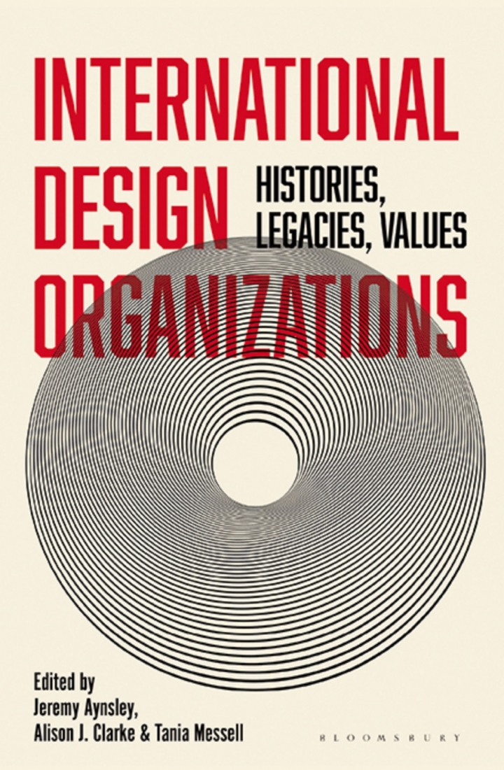 International Design Organizations: Histories, Legacies, Values