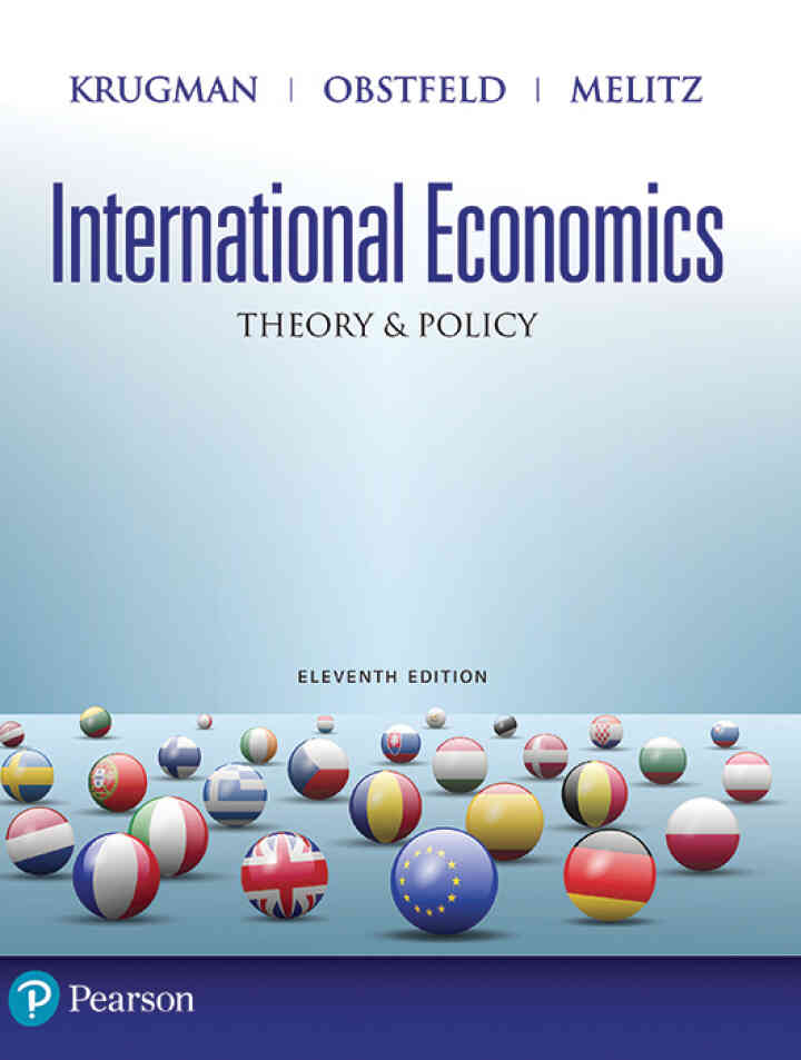 International Economics: Theory and Policy, 11th Edition