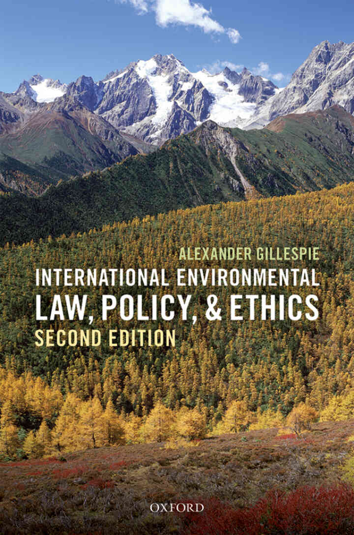 International Environmental Law, Policy, and Ethics, 2nd Edition