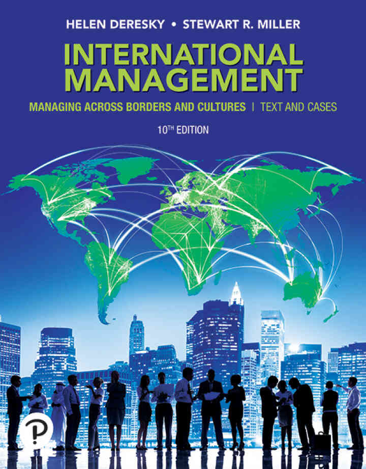 International Management: Managing Across Borders and Cultures, Text and Cases, 10th Edition
