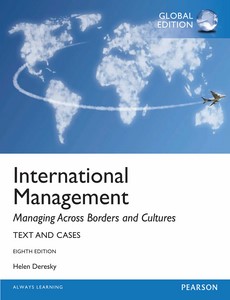 International Management Managing Across Borders and Cultures, Text and Cases 8th Global Edition by Helen Deresky