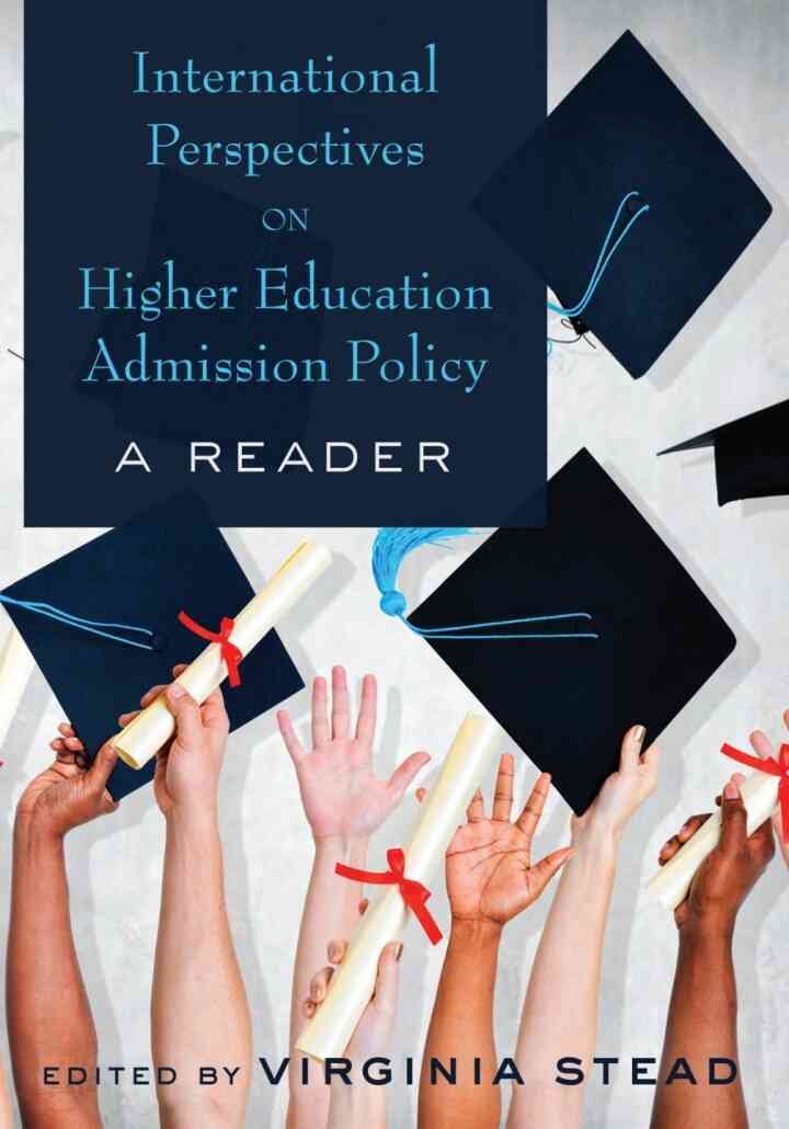 International Perspectives on Higher Education Admission Policy: A Reader
