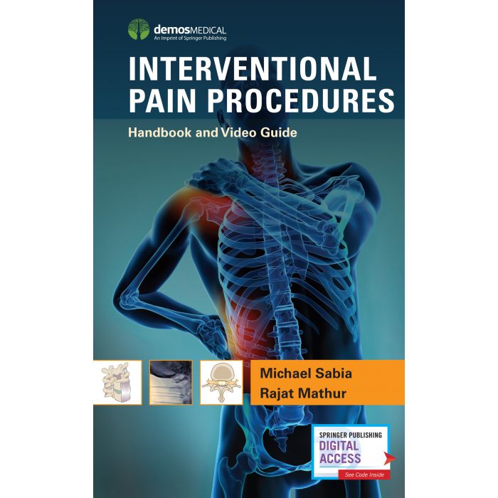Interventional Pain Procedures: Handbook and Video Guide