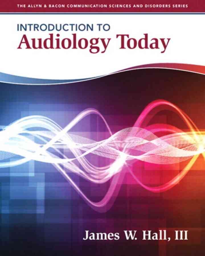 Introduction to Audiology Today, 1st Edition