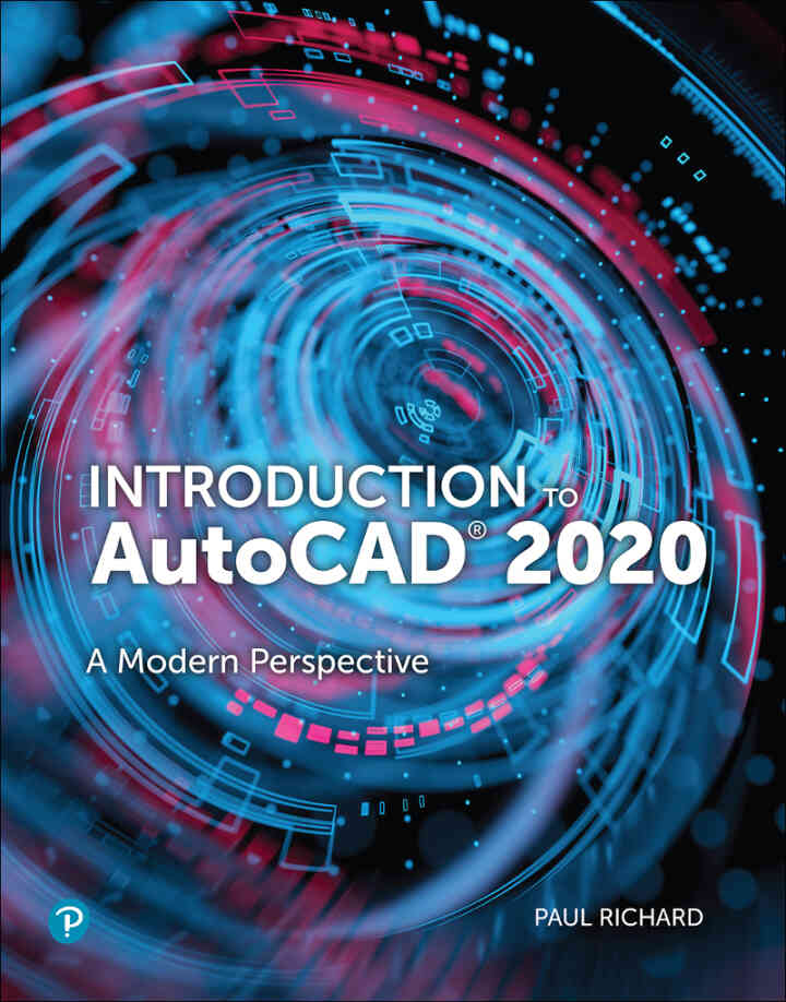 Introduction to AutoCAD 2020: A modern Perspective, 1st Edition