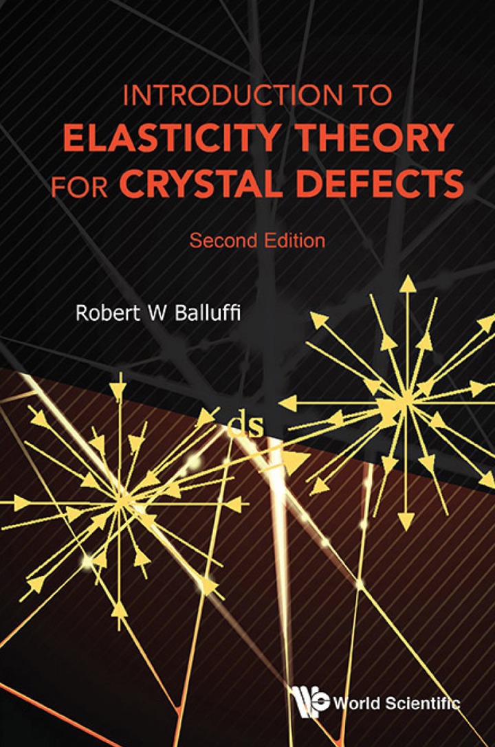 Introduction To Elasticity Theory For Crystal Defects (Second Edition)