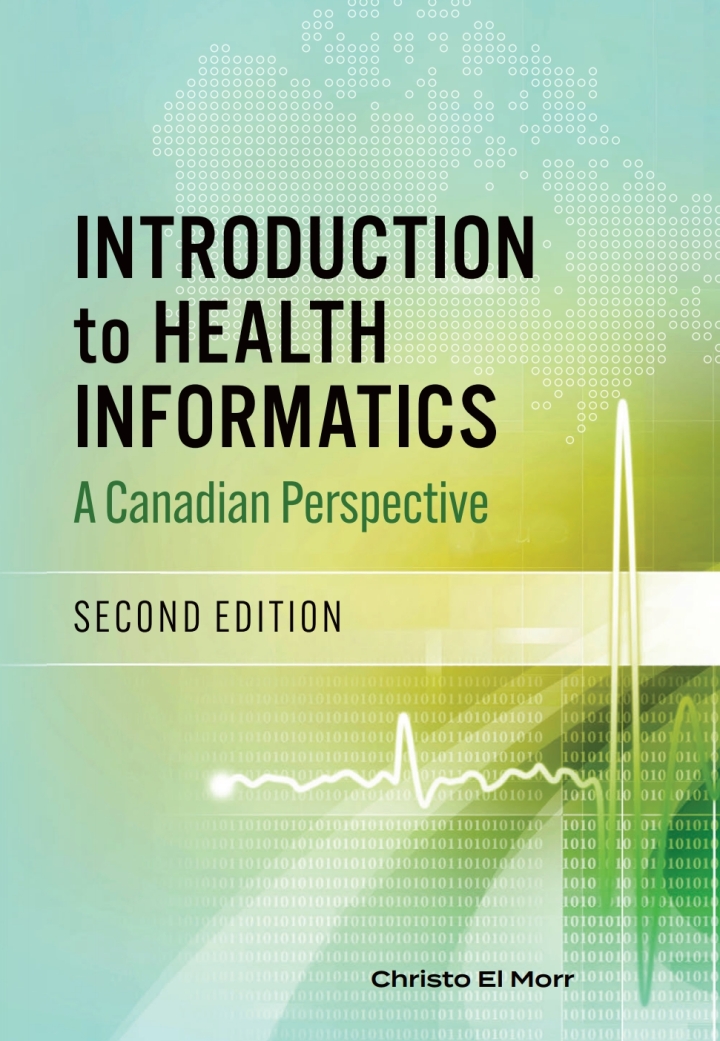 Introduction to Health Informatics, Second Edition: A Canadian Perspective
