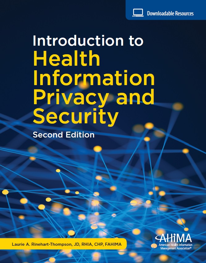 Introduction to Health Information Privacy &amp; Security, Second Edition