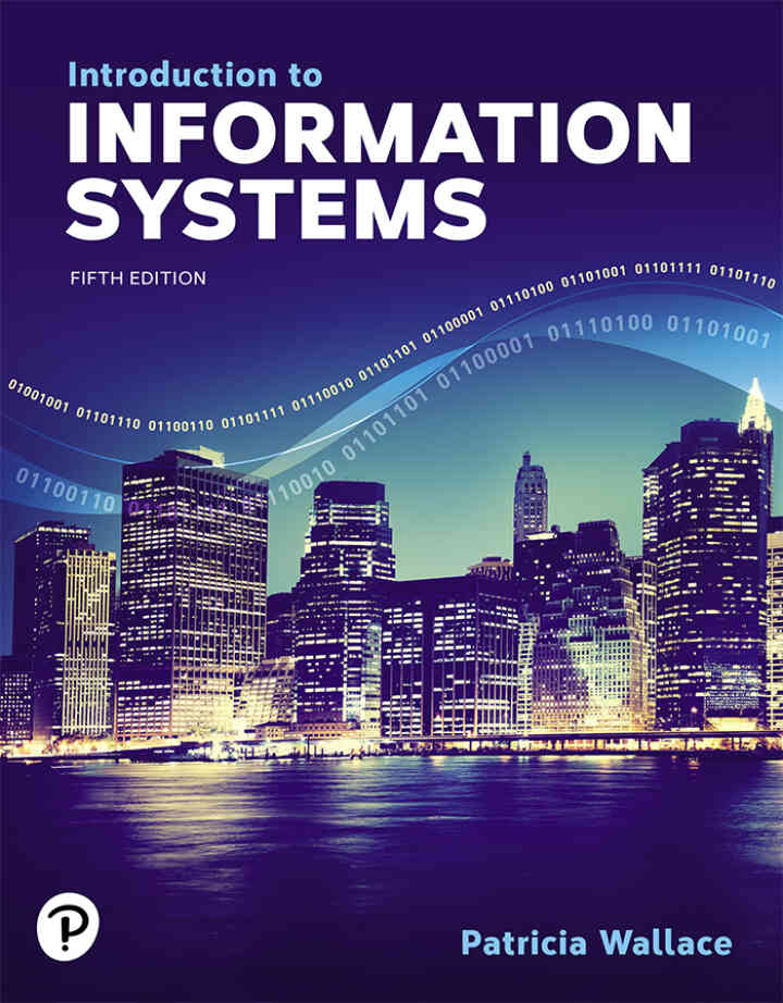 Introduction to Information Systems, 5th Edition