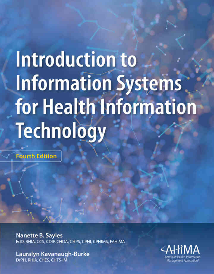 Introduction to Information Systems for Health Information Technology, 4th Edition