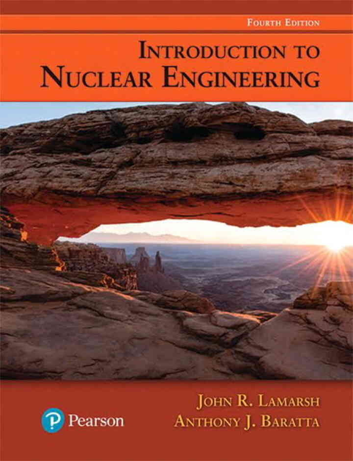 Introduction to Nuclear Engineering, 4th Edition