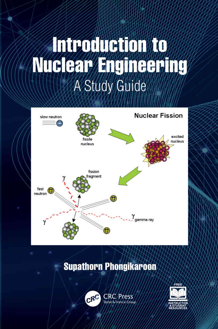 Introduction to Nuclear Engineering: A Study Guide, 1st Edition