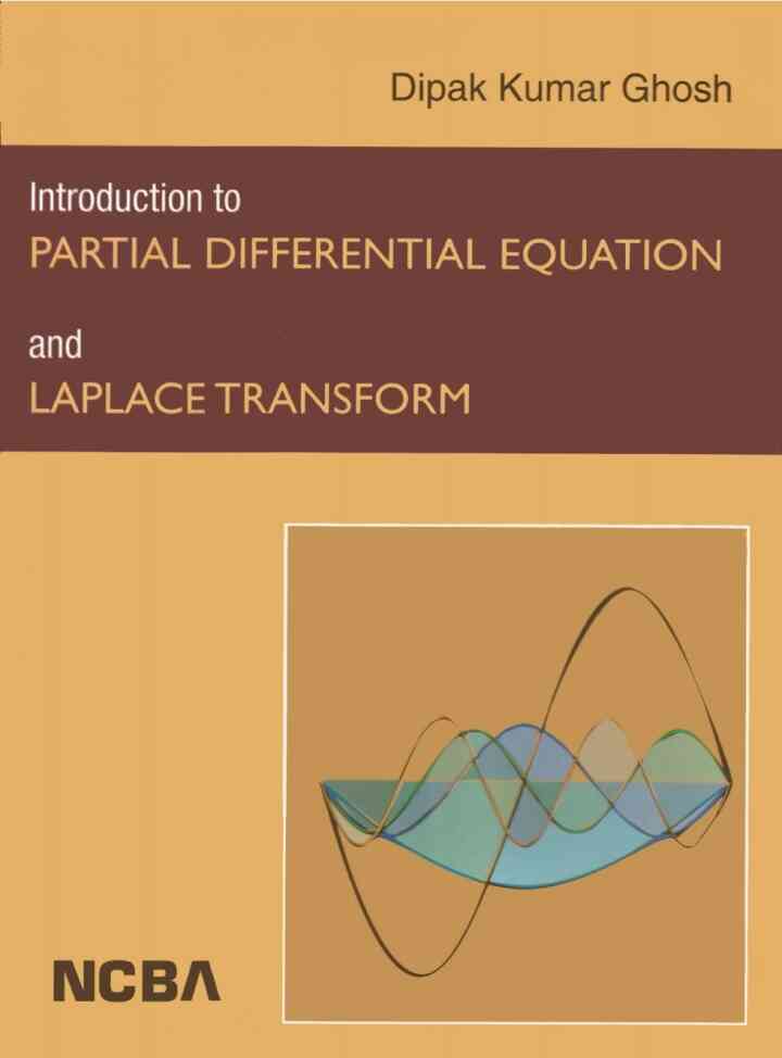 Introduction to Partial Differential Equation and Laplace Transform
