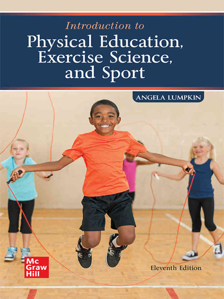 Introduction to Physical Education, Exercise Science, and Sports, 11th Edition